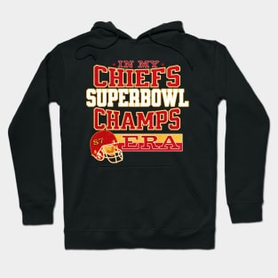 In My Chiefs Super Bowl Champs Era Hoodie